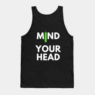 Mind Your Head (Artwork 2) Tank Top